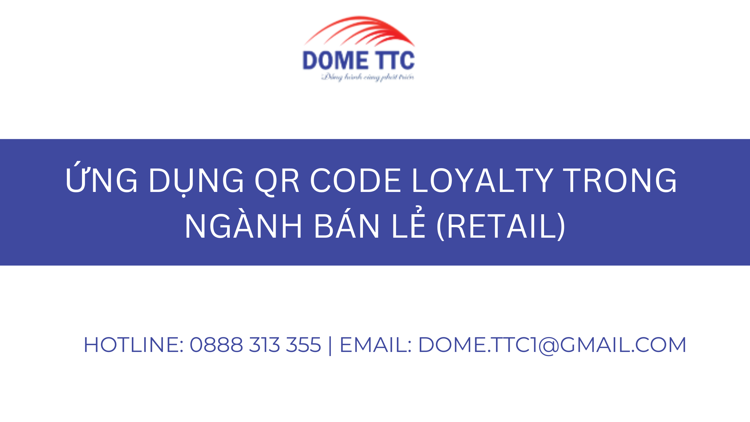 Ứng dụng QR Code Loyalty trong ngành bán lẻ (Retail)
