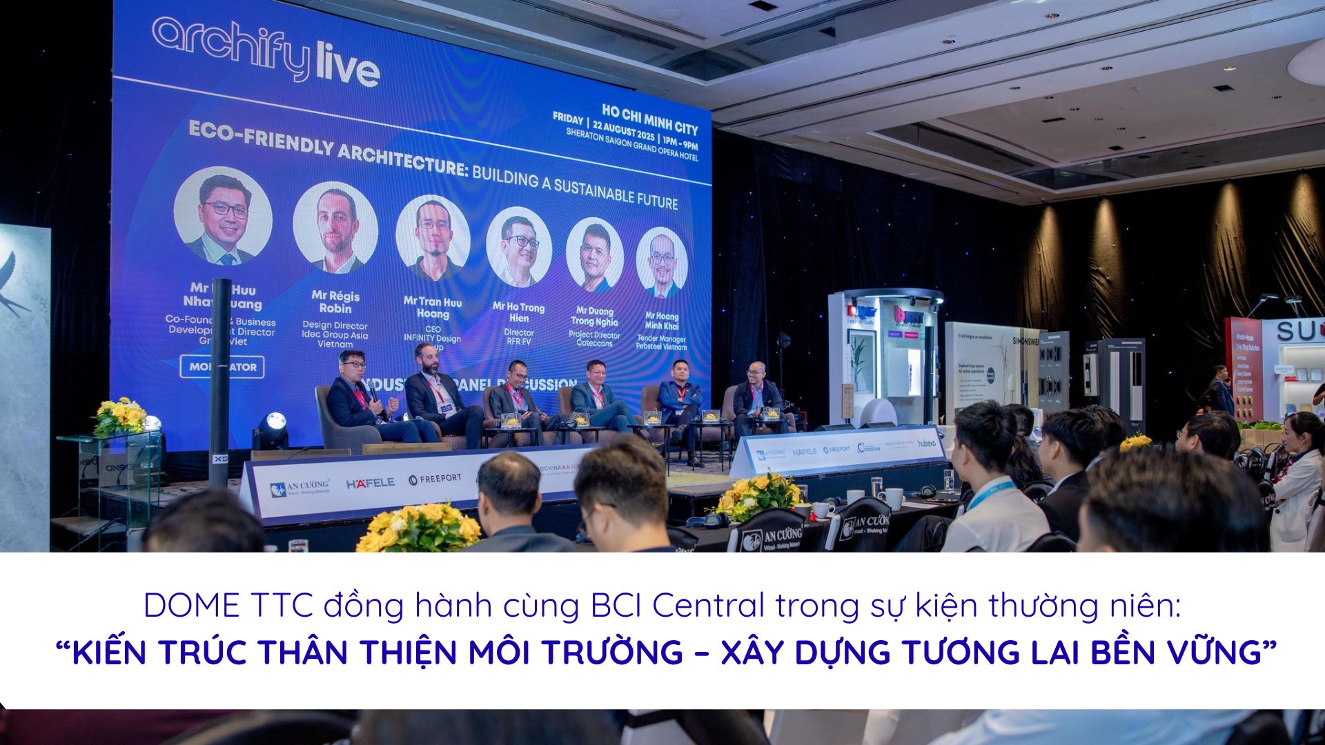 DOME TTC đồng hành cùng BCI Central trong sự kiện thường niên: Kiến Trúc Thân Thiện Môi Trường – Xây Dựng Tương Lai Bền Vững