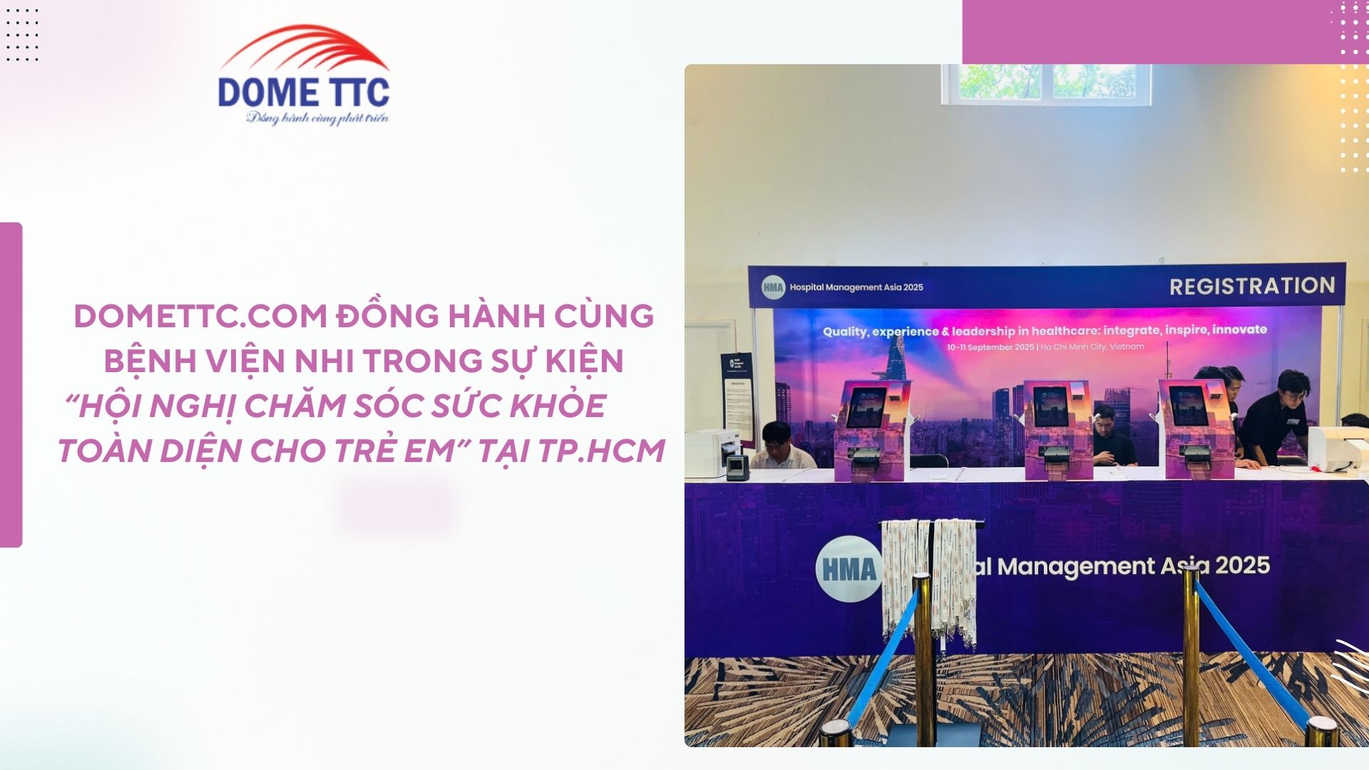 Domettc.com đồng hành cùng Bệnh viện Nhi trong sự kiện “Hội nghị Chăm sóc sức khỏe toàn diện cho trẻ em” tại TP.HCM