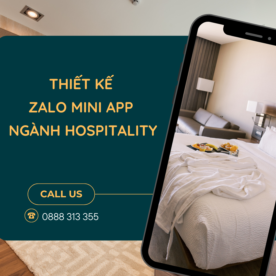 Thiết kế Zalo Mini App ngành Hospitality – Giải pháp bứt phá cho doanh nghiệp khách sạn, du lịch và nghỉ dưỡng